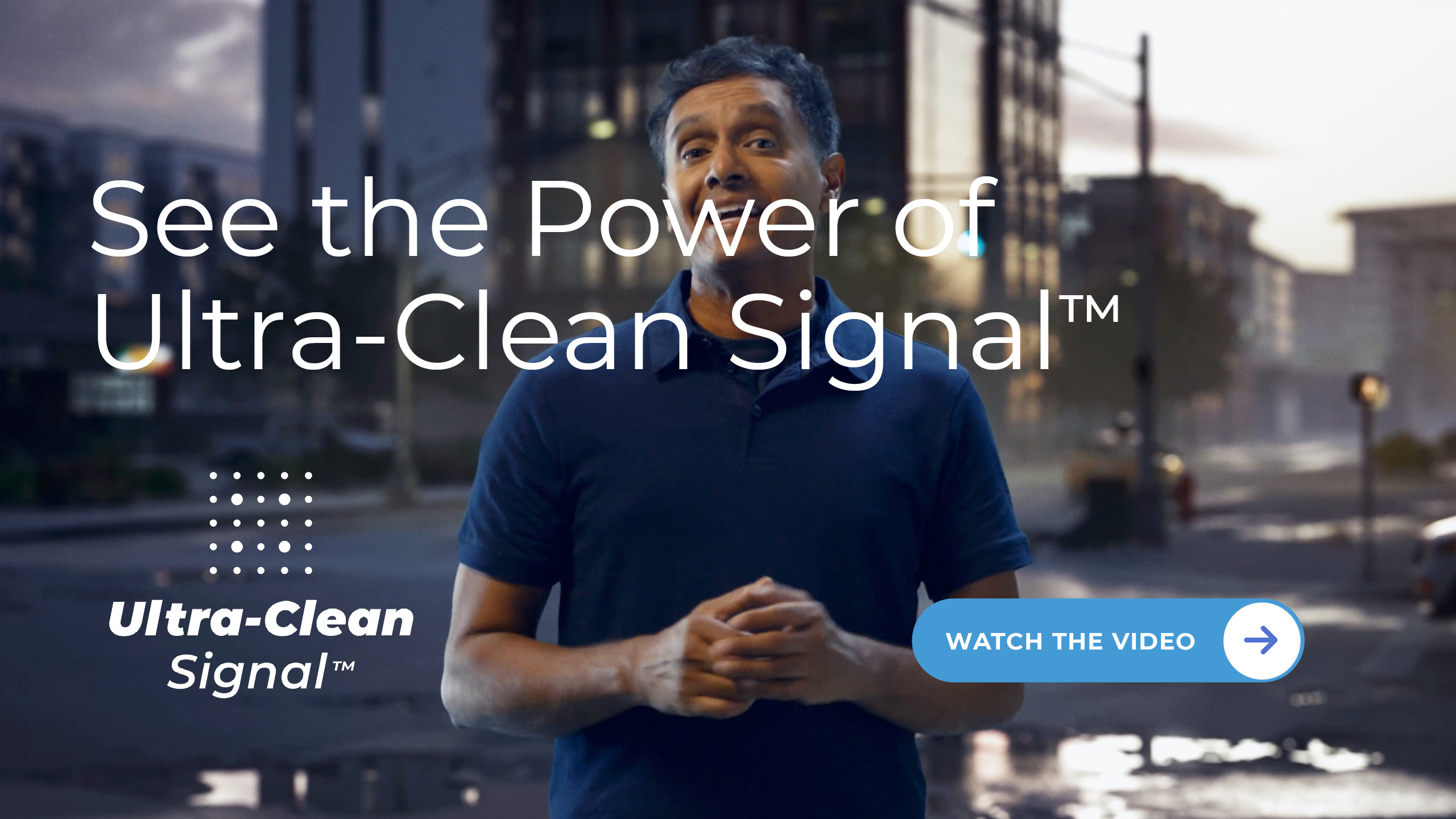 The Power of Ultra-Clean Signal
